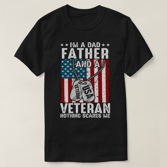 Ich bin Vater VATER und Veteran nichts macht mir S T-Shirt (Design vorne)
