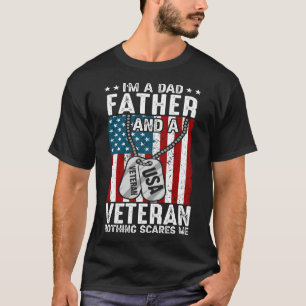 Ich bin Vater VATER und Veteran nichts macht mir S T-Shirt