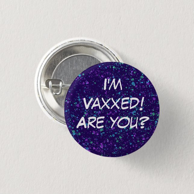 Ich bin Vaxxed! Bist du's? Button-On-Taste Button (Vorne & Hinten)