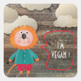 ICH BIN VEGAN VEGETARISCHE SCHWEET RUSTISCHE LION- QUADRATISCHER AUFKLEBER