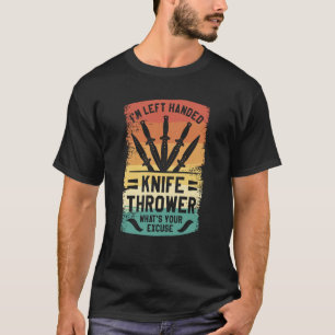 Ich bin Verlassen, dass das Messer dreher ist. T-Shirt