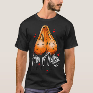 Ich bin verrückt nach dir unanständigen Valentin T-Shirt