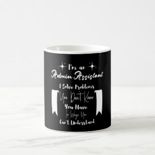 Ich bin Verwaltungsassistent. Admin Professionals Kaffeetasse