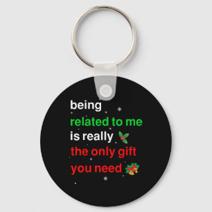 Ich bin verwandt Weihnachts Funny Family Xmas Wo Schlüsselanhänger