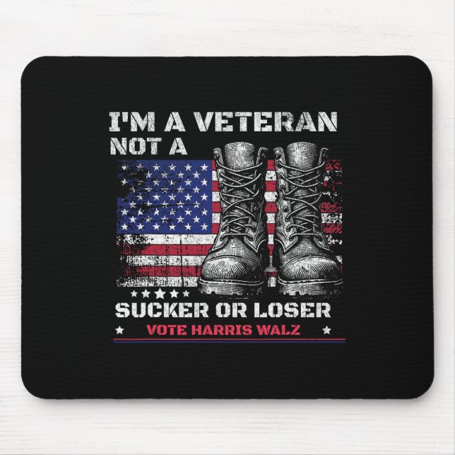 Ich bin Veteran und kein Sucker oder Loser Harris  Mousepad (Vorne)
