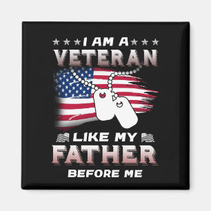 Ich bin Veteran wie mein Vater vor mir Veteran Magnet