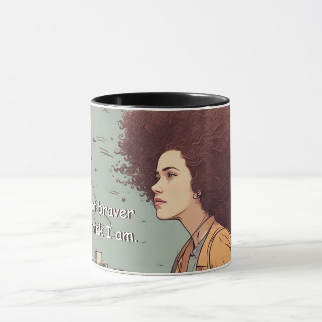 "Ich bin viel tapfer, als ich glaube." Mantra-Tass Tasse (Zentrum)