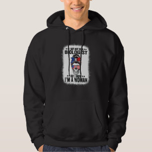 Ich bin vielleicht kein Biologe, aber ich weiß, da Hoodie