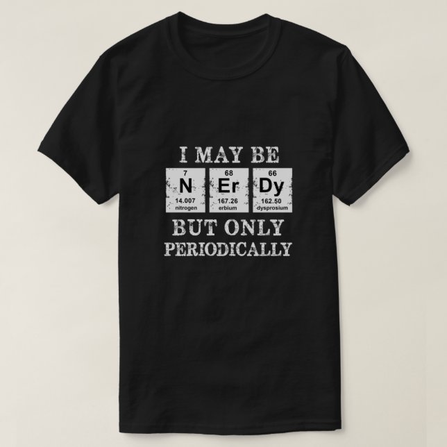 Ich bin vielleicht nervös, aber nur periodisch T-Shirt (Design vorne)