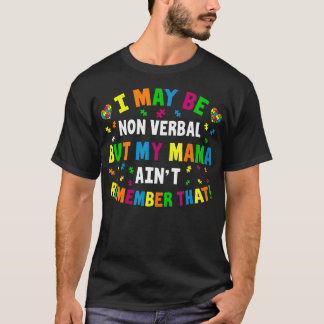 Ich bin vielleicht nicht mündlich, aber meine Mutt T-Shirt