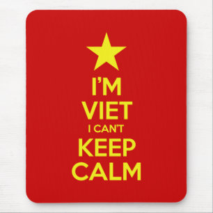 Ich bin Vietnam, ich kann nicht Ruhe Behalten habe Mousepad