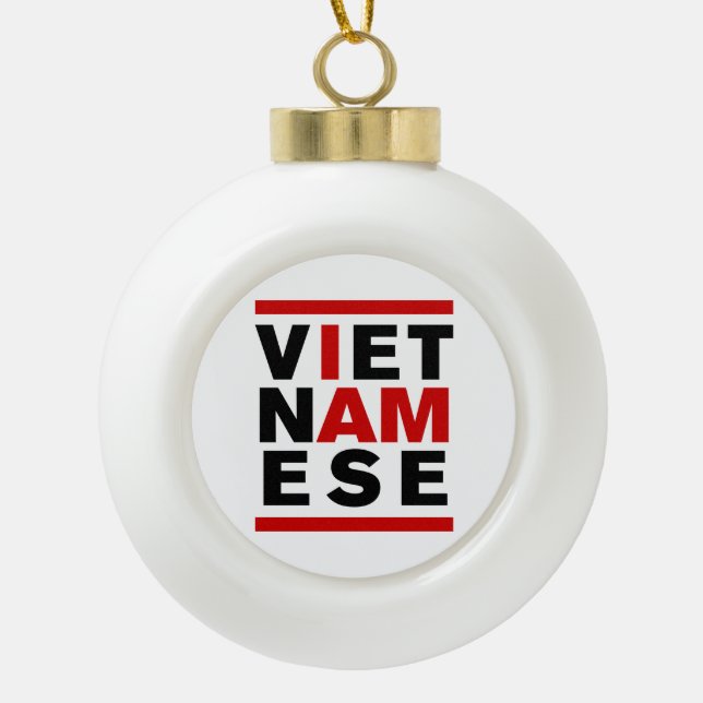 ICH BIN VIETNAMESISCH KERAMIK Kugel-Ornament (Vorderseite)