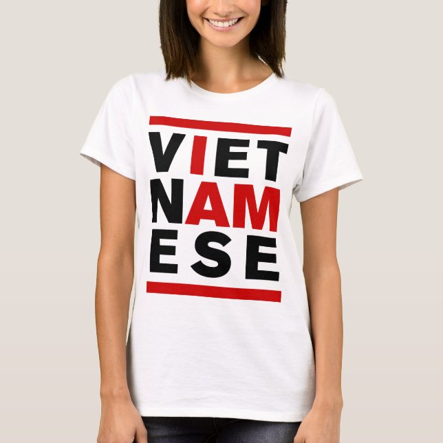 ICH BIN VIETNAMESISCH T-Shirt (Vorderseite)