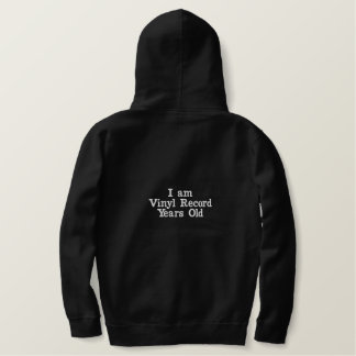 Ich bin Vinyl Record Years Old besticktes Sweatshi Bestickter Hoodie