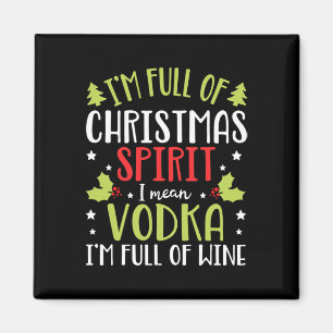 Ich bin voll von Vodka Weihnachten Funny Vodka Ges Magnet