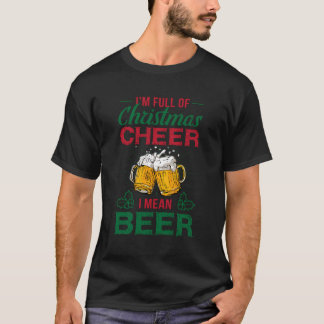 Ich bin voll von Weihnachtsjubeln, ich Gemein Beer T-Shirt