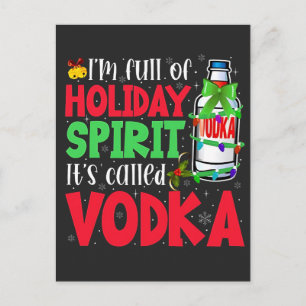 Ich bin voller Weihnachtsgeist, es heißt Vodka Xma Ankündigungspostkarte
