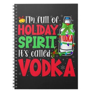 Ich bin voller Weihnachtsstimmung, es heißt Vodka  Notizblock