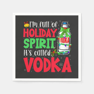Ich bin voller Weihnachtsstimmung, es heißt Vodka  Serviette