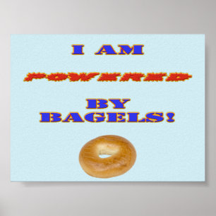 Ich bin von Bagels angetrieben Poster