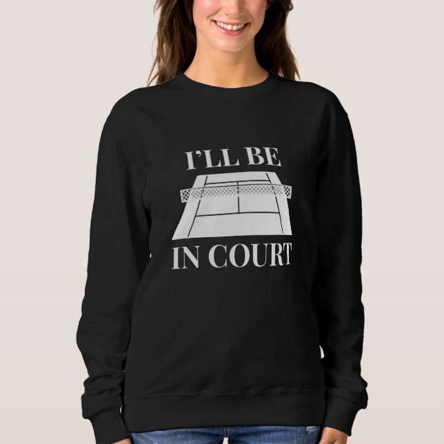 Ich bin vor Gericht Sweatshirt (Vorderseite)