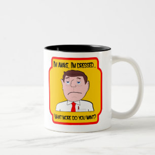 Ich bin wach, ich werde angekleidet… Was wollen Zweifarbige Tasse