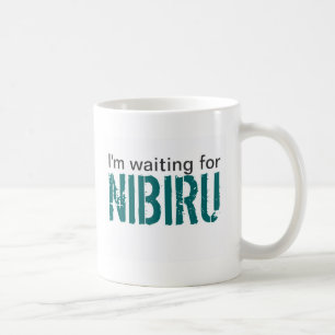 Ich bin wartete Nibiru Kaffeetasse