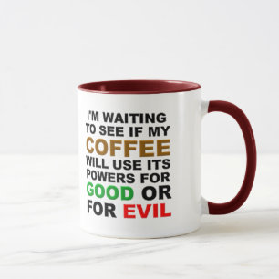 Ich bin wartete, um zu sehen wenn… tasse