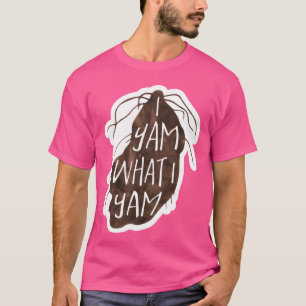 Ich bin was ich bin Lustige Lebensmittel Wortspiel T-Shirt