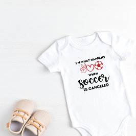 Ich bin, was passiert, wenn Fußball abgesagt wird Baby Strampler
