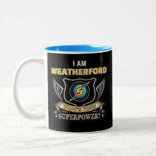Ich bin WEATHERFORD Was ist dein Superkraft Zweifarbige Tasse