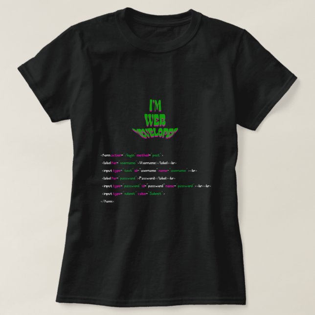 Ich bin Webentwickler Funny Coder Programmierer T-Shirt (Design vorne)