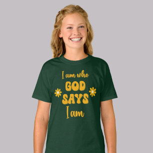 Ich bin, wer Gott sagt - Florale christliche Glaub T-Shirt
