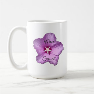 Ich bin, wer ich sage bin, dass ich Tasse bin
