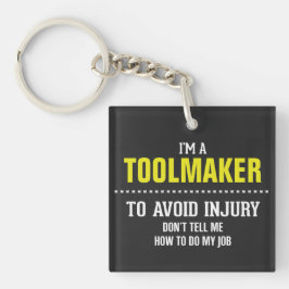 Ich bin Werkzeugmacher Schlüsselanhänger