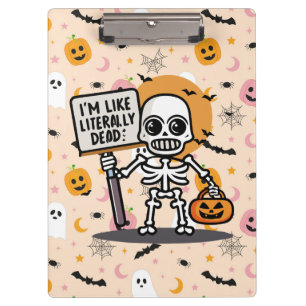 Ich bin wie buchstäblich tot Spooktacular Fun Hall Klemmbrett