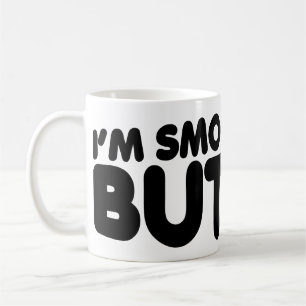 Ich bin wie Butter glatt Kaffeetasse