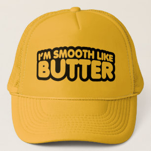 Ich bin wie Butter glatt Truckerkappe