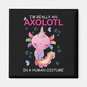 Ich bin wirklich ein Axolotl in einem menschlichen Magnet