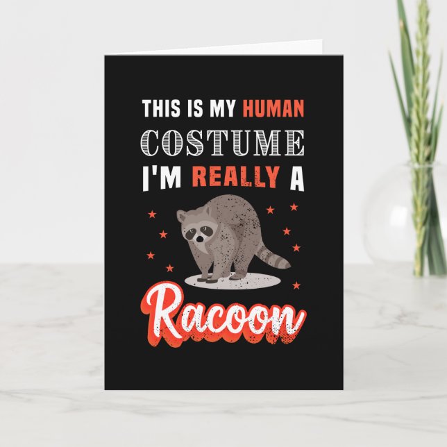 Ich bin wirklich ein Racoon Funny Halloween Gesche Karte (Vorderseite)