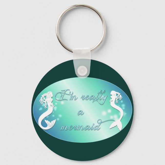 Ich bin wirklich eine Meerjungfrau Schlüsselanhänger (Vorderseite)