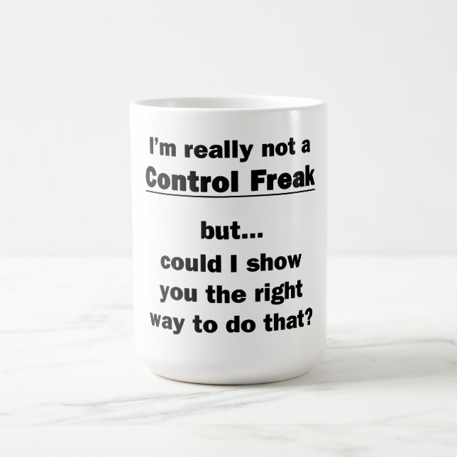 Ich bin wirklich kein Freak für Kontrollen Kaffeetasse (Mittel)