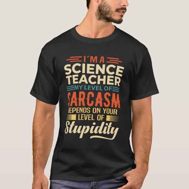 Ich bin Wissenschaftslehrer T-Shirt (Vorderseite)