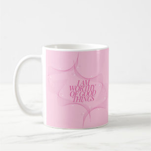 Ich bin würdig guter Dinge Zitat, Pink Kaffeetasse