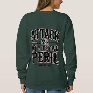 Ich bin YHWHs Kind – Greif mich an auf eigene Gefa Sweatshirt