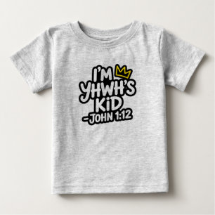 Ich bin YHWHs Kind – Greife mich auf eigene Gefahr Baby T-shirt