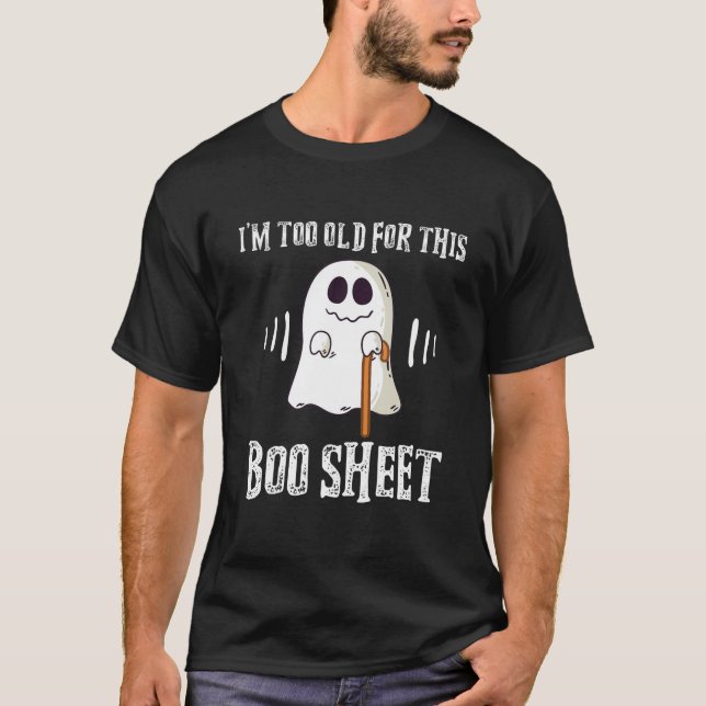 Ich bin zu alt für dieses Bootschild Opa Halloween T-Shirt (Vorderseite)