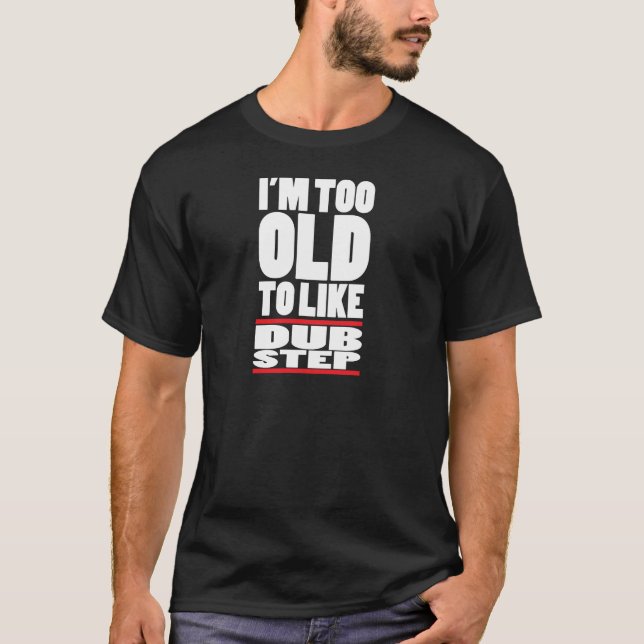 ich bin zu alt T-Shirt (Vorderseite)