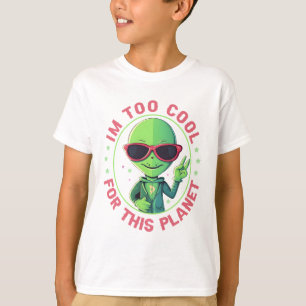 Ich bin zu cool für diesen Planeten T-Shirt