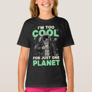 Ich bin zu cool für nur einen Planeten T-Shirt